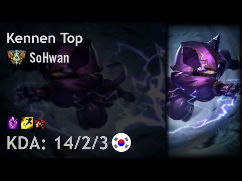 Kennen Top vs Fiora - SoHwan - KR Challenger Patch 7.1