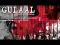 Gulaal Full HD Movie 2009 Anurag Kashyap Film