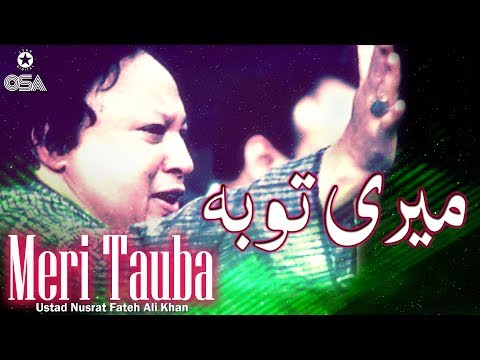 Meri Tauba | Ustad Nusrat Fateh Ali Khan | official version | OSA Islamic