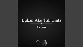 Download lagu Bukan Aku Tak Cinta mp3 Download lagu Bukan Aku Tak Cinta mp3
