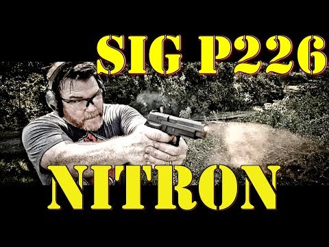 Sig Sauer P226 Nitron Range Review!  Plain Old Sig Perfection