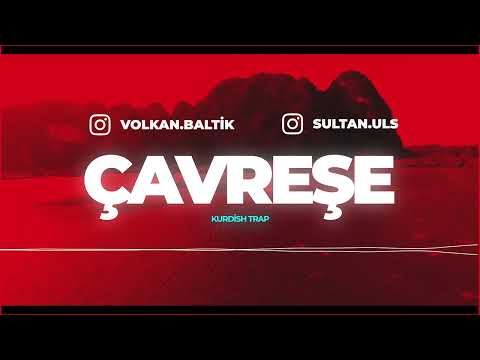 Çavreşe Le Remix  Volkan Baltik & Sultan -