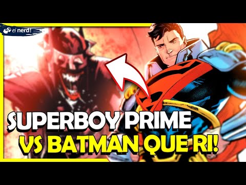 SUPERBOY PRIME DESTRÓI BATMAN QUE RI!
