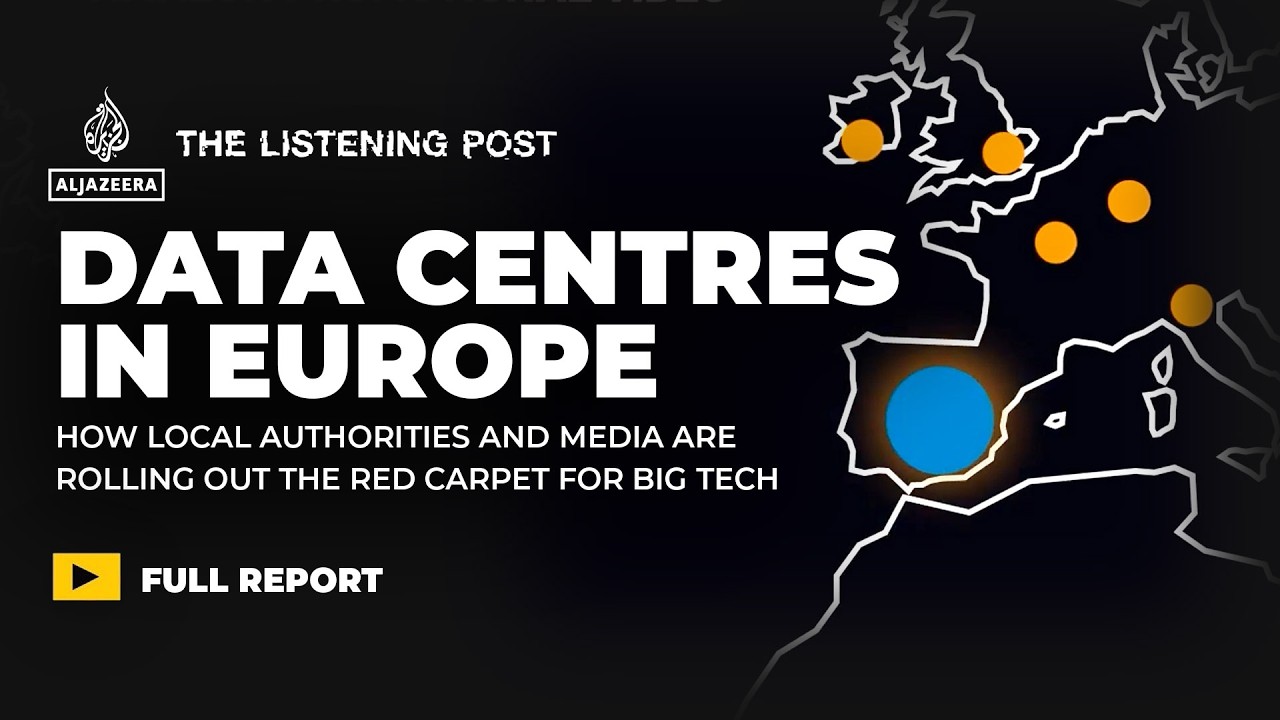 The energy-hungry data farms' aggressive expansion across Europe | The Listening Post