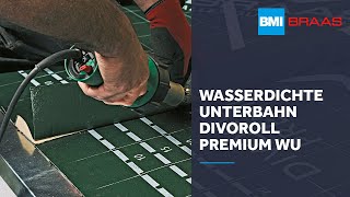 Die wasserdichte Unterbahn für dein Dach! Divoroll Premium WU | BMI Braas
