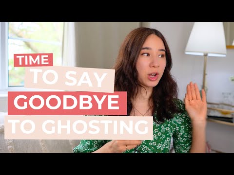 Why do People Ghost? The Truth Behind Ghosting and Why we Need to Ditch it As a Breakup Strategy