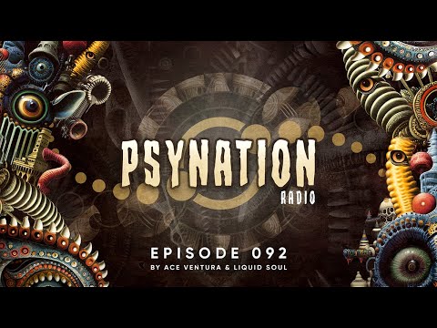 Psy Nation Radio #092 - incl. Rugrats mix [Ace Ventura & Liquid Soul]
