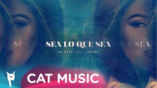 DJ Sava feat. Carine - Sea Lo Que Sea (Official Video)