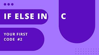 If-Else Statement in C | C Programming for Beginners #3