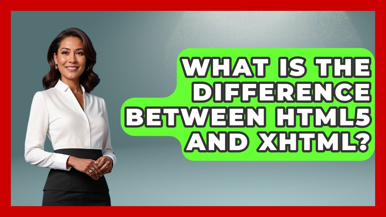 What Is the Difference Between HTML5 and XHTML? | Simple HTML Studio News