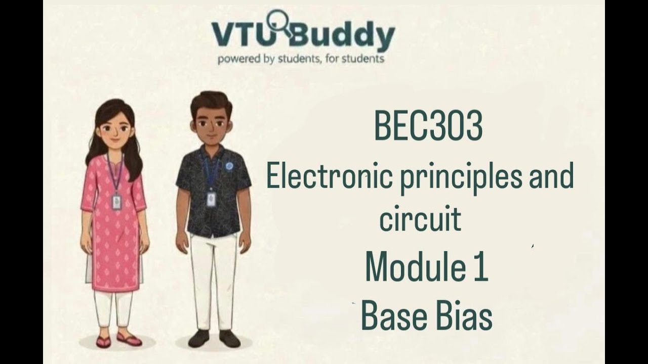 BEC303 Module 1 Base Bias Explained | VTU Electronic Principles and Circuits | Easy Pass 🔥