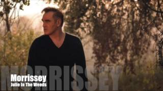 MORRISSEY - Julie In The Weeds (Album Version) World Peace Is None Of Your Business