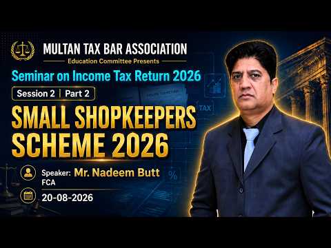 PK FBR Small Shopkeepers Scheme 2026 Explained | Part 2 | MTBA Seminar 2026 
