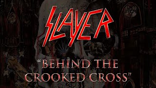 Slayer - Behind The Crooked Cross (Lyrics) Official Remaster