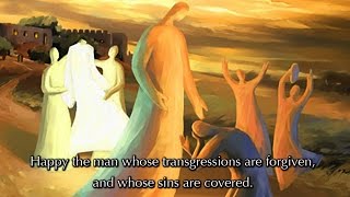 Psalm 32, Happy The Man Whose Transgressions Are Forgiven (a new musical setting)