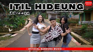 Download lagu ITIL HIDEUNG – Lagu Lawakan Sunda | Carita Gosip Kampung - ABINAYA [ BM] mp3