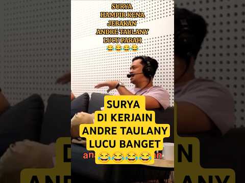 SURYA DI KERJAIN ANDRE TAULANY LUCU #andretaulany #suryainsomnia #lucu #podkesmas #kocak #videolucu