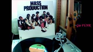 MASS PRODUCTION - can't you see i'm fired up - 1979