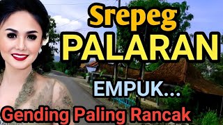 Download lagu SREPEG PALARAN PALING RANCAK - GENDING JAWA LAWAS NYAMLENG - COCOK KAGEM SARAPAN... mp3 Download lagu SREPEG PALARAN PALING RANCAK - GENDING JAWA LAWAS NYAMLENG - COCOK KAGEM SARAPAN... mp3