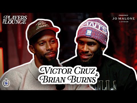 The Players Lounge: Brian Burns & Victor Cruz | New York Giants