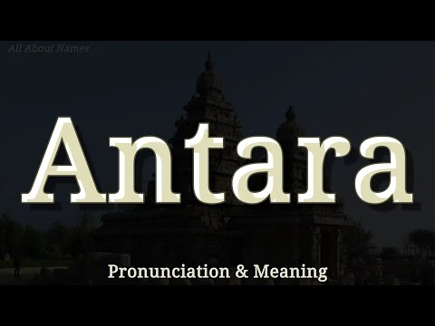 Antara: Pronunciation and Meaning 