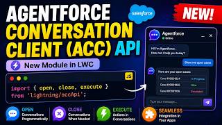 🚀 Agentforce Conversation Client (ACC) API Explained | New LWC Module lightning/accApi
