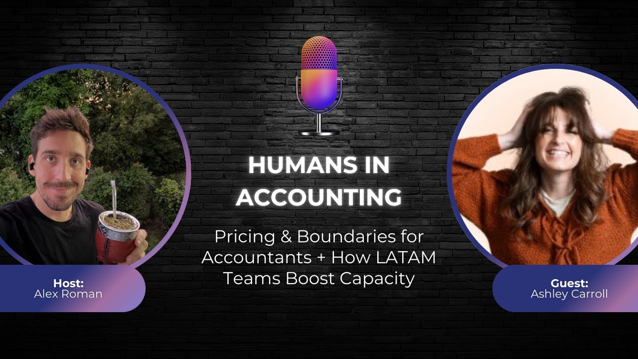 S1E7: Ashley Carroll on Founder & COO Role in Remote Accounting | Humans in Accounting