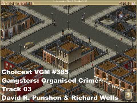 Choicest VGM - VGM #385 - Gangsters: Organised Crime - Track 03