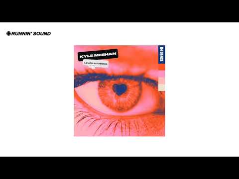 Kyle Meehan - Loving & Fussing