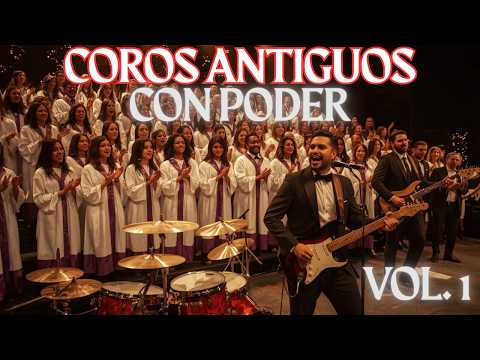 🎼COROS ANTIGUOS CON PODER VOL  1 🎶 HIMNOS ANTIGUOS 1945 PARA JESÚS✝️ PARA ORAR Y CANTAR ALEGRES