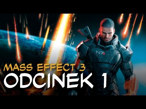 Zagrajmy w Mass Effect 3 odc.1 "Inwazja"
