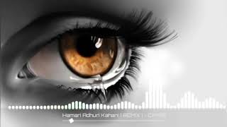 Download lagu Hamari Adhuri kahani ( REMIX )2021- CFM 10 l REMIX SONG l DJ Rohit #cfm10,#remix,#song mp3
