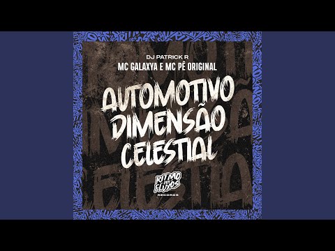 Automotivo Dimensão Celestial