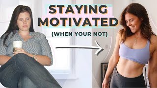 How To Stay Motivated When You