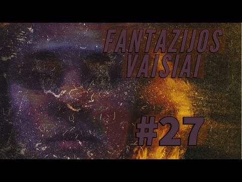 Fantazijos Vaisiai #27: Bangos