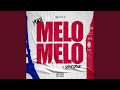 Melo Melo (feat. Shinestone)
