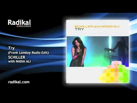 Schiller feat. Nadia Ali - Try (Frank Lamboy Radio Edit)