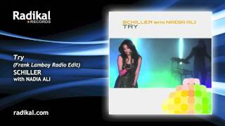Schiller feat. Nadia Ali - Try (Frank Lamboy Radio Edit)
