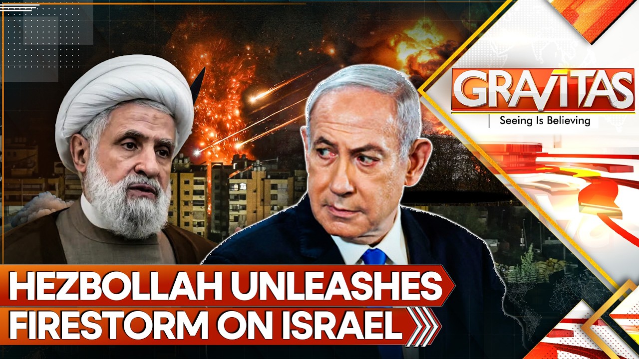 LIVE: Hezbollah Rains Deadly Fire on Israel Using Rockets, Drones & Heavy Artillery | Gravitas