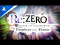 Re:ZERO - Starting Life in Another World - The Prophecy of the Throne | Character Trailer | PS4