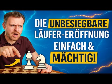 Die Unbesiegbare Läufer-Eröffnung – Einfach & Mächtig!