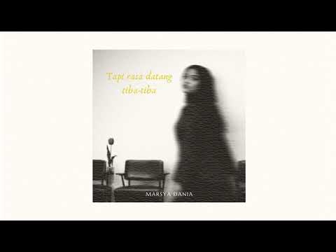 Tiba Tiba - Marsya Dania (Official Audio)