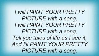 Bill Withers - Paint Your Pretty Picture With A Song Lyrics_1