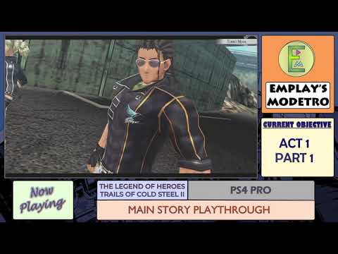 TLOH: Trails of Cold Steel II - PS4 Pro - Act 1: Part 1 - #5 - By The Byroad