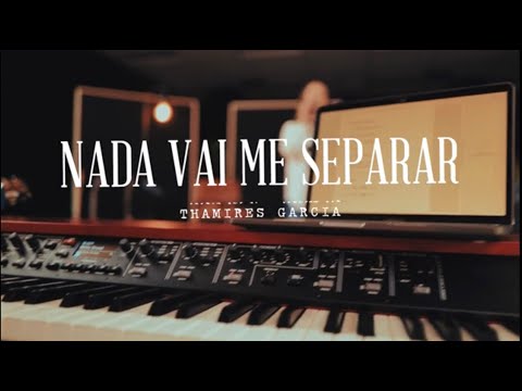 Thamires Garcia - Nada vai me separar (Official Music Video)