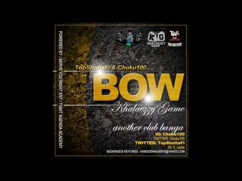Khalaezzy Game- Bow Prod. By Bromarbeats
