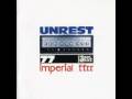 Unrest - I Do Believe You Are Blushing