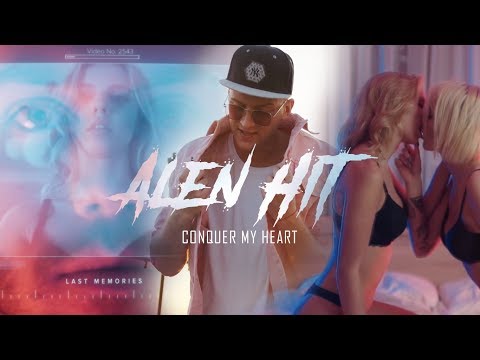 ALEN HIT – Conquer My Heart | 18+ (Official Music Video)