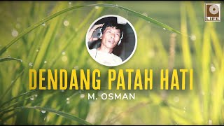 Download lagu M. Osman - Dendang Patah Hati mp3