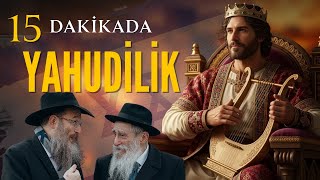 15 DAKİKADA YAHUDİLİK - Tarih, Din, İbadet ve Gelenekler (Dinler Tarihi)